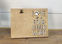 Load image into Gallery viewer, Love is a Four Legged Word
