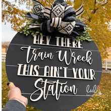 Load image into Gallery viewer, Hey There Train Wreck Door Hanger