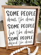 Load image into Gallery viewer, Some People Sign