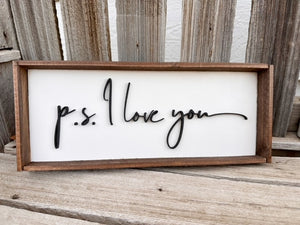 P.S. I Love You Handwritten Sign