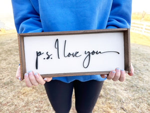 P.S. I Love You Handwritten Sign