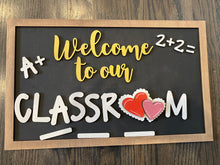 Load image into Gallery viewer, Welcome to our classroom interchangeable