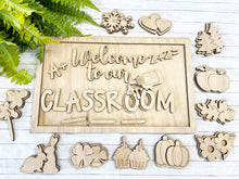 Load image into Gallery viewer, Welcome to our classroom interchangeable