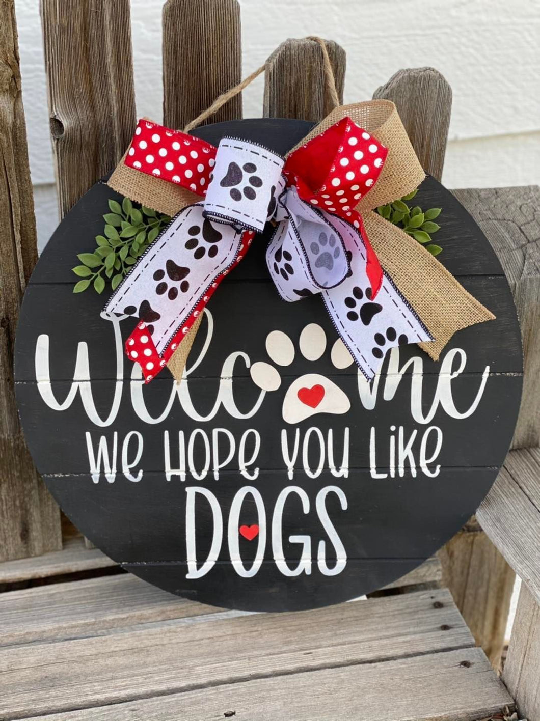 Welcome We Hope You Like Dogs